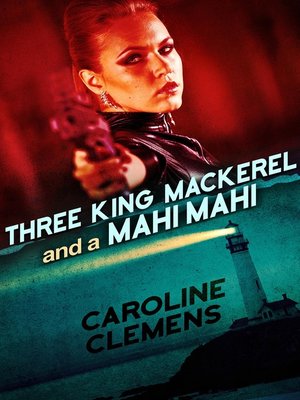 cover image of Three King Mackerel and a Mahi Mahi